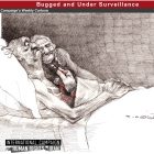 Cartoon 58: Bugged and Under Surveillance