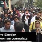 Iran’s Pre-Election Crackdown on Journalists