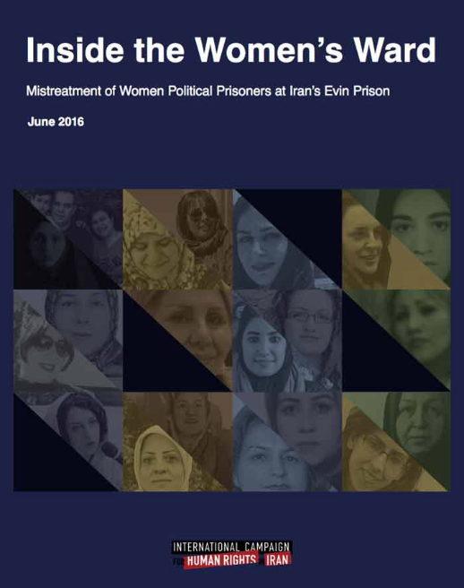 Inside the Women’s Ward: Mistreatment of Women Political Prisoners at Iran’s Evin Prison